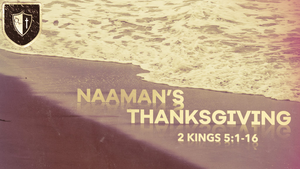 sermon-naamans-thanksgiving-nov20-2016