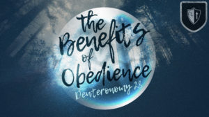 sermon-the-benefits-of-obedience-jan2017