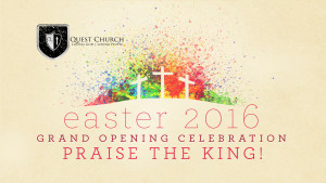 Easter - Grand Opening Celebration (Feb2016) v2