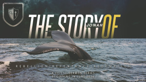 Sermon - The Story Of Jonah (June2016) Begins